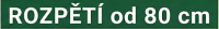 Rozpětí od 80cm